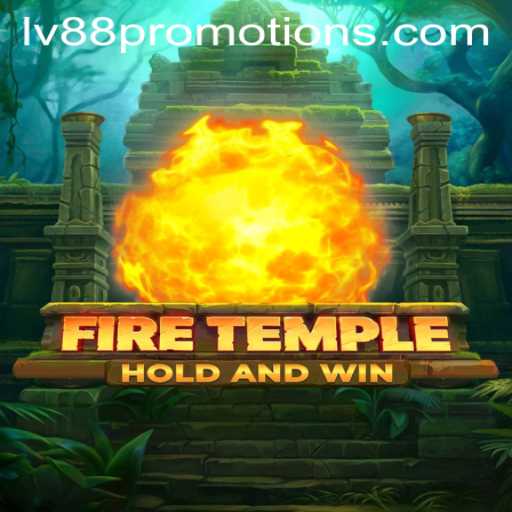 Exploring FireTemple: A Detailed Guide to Mastering the Game and Reaching lv88
